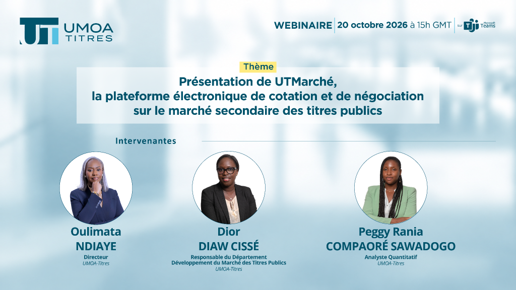 Webinaire de présentation d’UTMarché, le 20 octobre 2026 à 15 h GMT sur Microsoft Teams, avec Oulimata NDIAYE, Dior DIAW CISSÉ et Peggy Rania COMPAORÉ SAWADOGO.